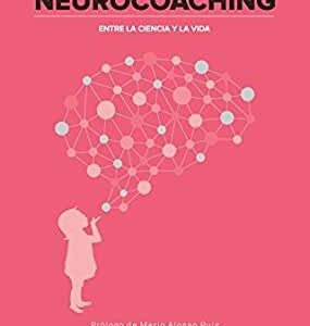 Portada de Silvia Cuerva Neurocoaching Entre la ciencia y la vida Alienta Editorial