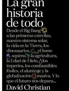 Portada de David Christian La gran historia de todo Editorial Crítica