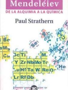 Portada de Paul Strathern El sueño de Mendeléiev Editorial Siglo XXI