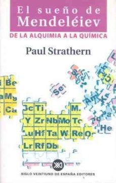 Portada de Paul Strathern El sueño de Mendeléiev Editorial Siglo XXI