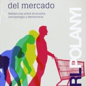Portada de Karl Polanyi Los límites del mercado Editorial Capitan Swing