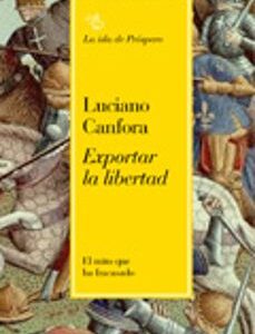 Portada de Luciano Canfora Exportar la libertad Editorial Crítica