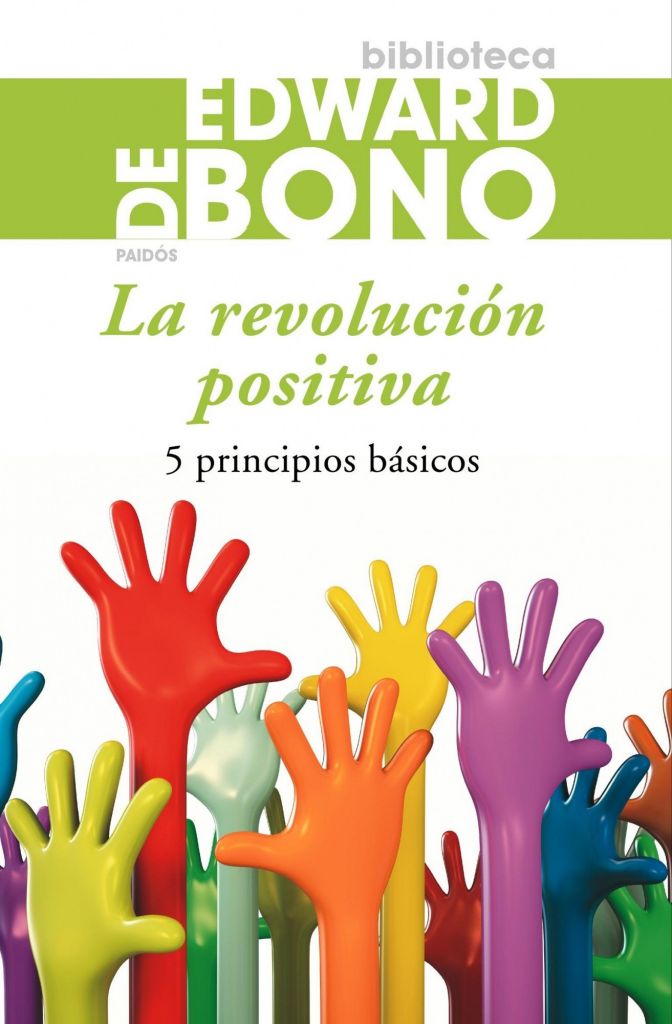 Portada de Edward de Bono La revolución positiva Editorial Paidós