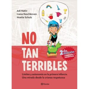 Portada de Adí Nativ, Ivana Raschkovan y Noelia Schulz No tan terribles Editorial Planeta
