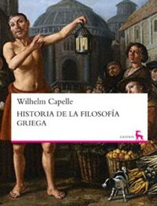 Portada de Wilhelm Capelle Historia de la filosofía griega Editorial Gredos Tapa Dura