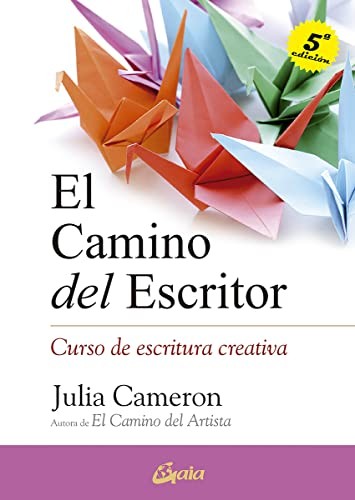 Portada de Julia Cameron Camino del escritor Editorial Gaia