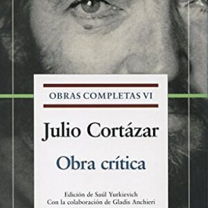 Portada de Julio Cortázar Obra crítica Tapa dura Editorial Galaxia Gutenberg