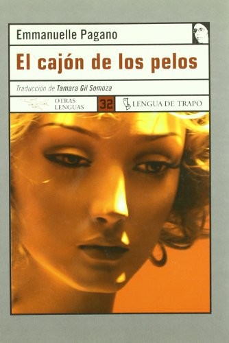 Portada de Pagano Emmanuelle El cajón de los pelos Editorial Lengua de trapo