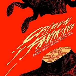 Portada de Mario-Paul Martínez, Fran Mateu y Miguel Herrero Herrero Crimen y fantástico Editorial Cinestesia