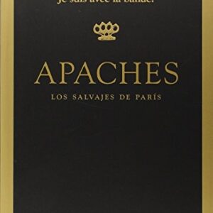Portada de Autores varios Apaches Los salvajes de París Editorial La Felguera