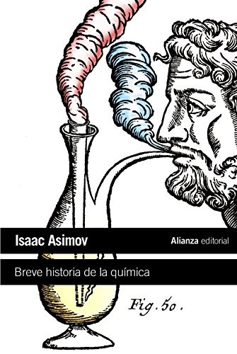 Portada de Isaac Asimov Breve historia de la química Editorial Alianza