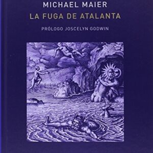 Portada de Michael Maier La fuga de Tapa dura Incluye CD Editorial Atalanta