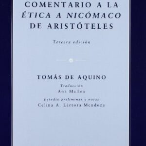 Portada de Tomás de Aquino Comentario a la Etica a Nicómaco de Aristóteles Editorial Eunsa