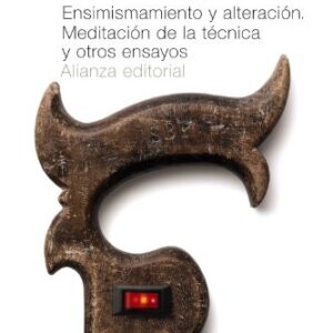 Portada de José Ortega y Gasset Ensimismamiento y alteración Editorial Alianza