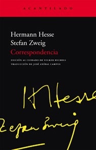 Portada de Stefan Zweig Hermann Hesse Correspondencia Editorial Acantilado