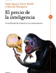 Portada de Jordi Agustí, Enric Bufill Soler y otro El precio de la inteligencia Editorial Crítica