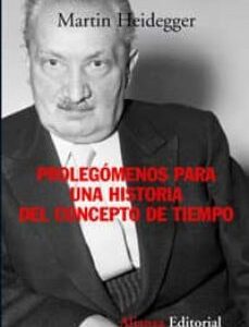 Portada de Martín Heidegger Prolegómenos para una historia del concepto del tiempo Editorial Alianza