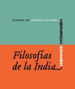 Portada de Joseph Campbell Heinrich Zimmer Filosofías de La India Editorial Sexto Piso
