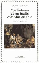 Portada de Thomas de Quincey Confesiones de un inglés comedor de opio Editorial Cátedra