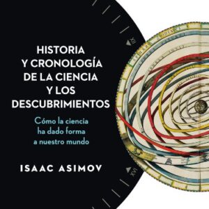 Portada de Isaac Asimov Historia y cronología de la ciencia y los descubrimientos Editorial Ariel