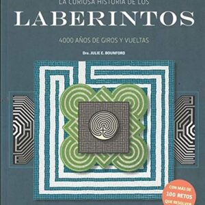 Portada de Julie E. Bounford Laberintos La curiosa historia de los laberintos
