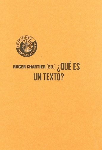 Portada de Roger Chartier ¿Qué es un texto? Editorial Círculo Bella Artes
