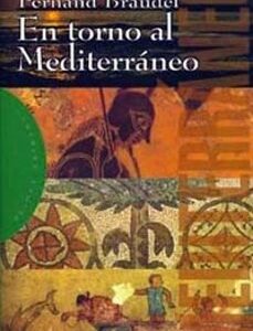 Portada de Fernand Braudel En Torno Al Mediterráneo Editorial Paidós