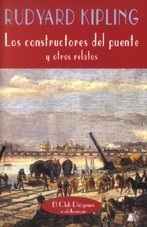 Portada de Rudyard Kipling Los constructores del puente Editorial Valdemar