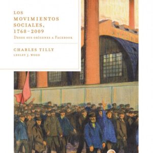 Portada de Charles Tilly Lesley J. Wood Los movimientos sociales Editorial Crítica
