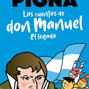 Portada de Felipe Pigna Los cuentos de Don Manuel Editorial Booket