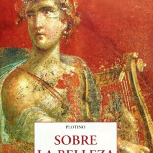 Portada de Plotino Sobre la belleza Editorial José Olañeta