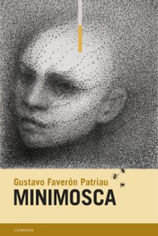 Portada de Gustavo Faverón Patriau Minomosca Editorial Candaya