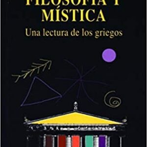 Portada de Salvador Pániker Filosofia y mística Lectura de los griegos Editorial Kairos