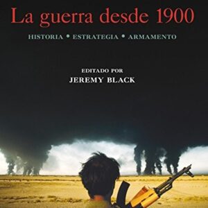 Portada de Jeremy Black La guerra desde 1900 Tapa dura Editorial Akal