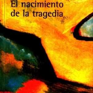 Portada de Friedrich Nietzsche El nacimiento de la tragedia Editorial Alianza
