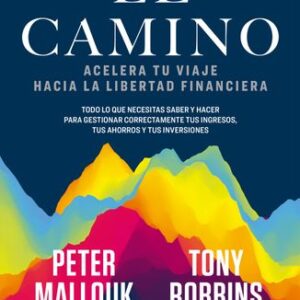 Portada de Tony Robbins y Peter Mallouk El camino Ediciones Paidós