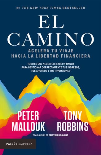 Portada de Tony Robbins y Peter Mallouk El camino Ediciones Paidós