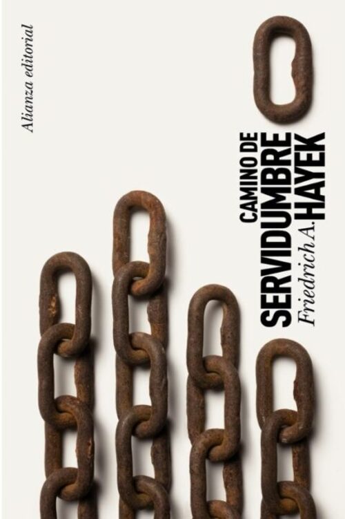 Portada de Friedrich Hayek Camino de servidumbre Editorial Alianza