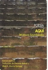 Portada de Wislawa Szymborska Aquí editorial Bartleby
