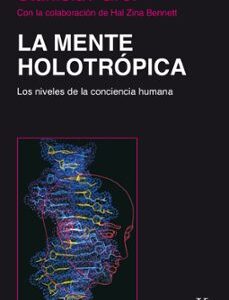 Portada de Stanislav Grof La mente holotrópica Editorial Kairós