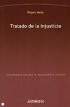 Portada de Reyes Mate Tratado de la injusticia Editorial Anthropos