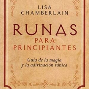 Portada de Lisa Chamberlain Runas para principiantes Editorial Arkano