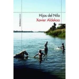 Portada de Xavier Aldekoa Hijos del Nilo Africa Editorial Península