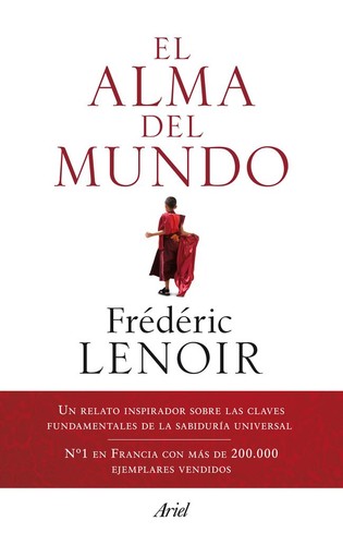 Portada de Frédéric Lenoir El alma del mundo Editorial Ariel