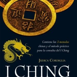 Portada de I Ching El libro del oráculo chino Judica Cordiglia Editorial Timun Mas