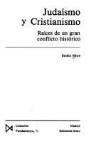 Portada de Emilio Mitre Fernández Judaísmo y cristianismo Raíces de un gran conflicto histórico Editorial Istmo