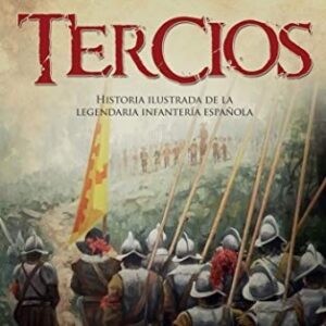 Portada de José Javier Esparza Tercios Editorial La esfera de los libros Tapa Dura