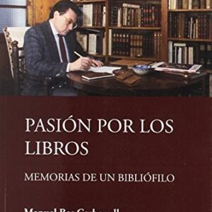 Portada de Blas Carbonell Pasión por los libros Memorias de un bibliófilo Editorial Universidad de Valencia