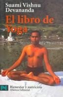 Portada de Suami Vishnu Devananda El libro de yoga Editorial Alianza