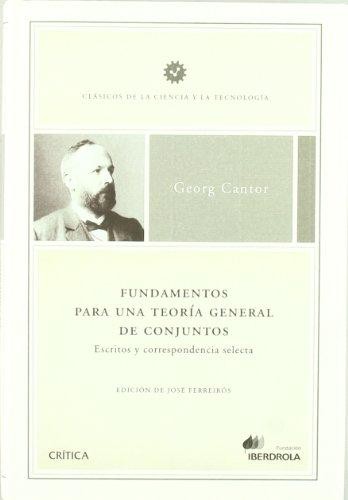Portada de Georg Cantor Fundamentos Para Una Teoría General de Conjuntos editorial Crítica